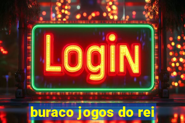 buraco jogos do rei